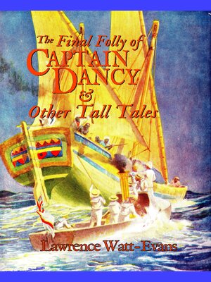 cover image of The Final Folly of Captain Dancy & Other Tall Tales